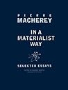 In a Materialist Way: Selected Essays In a Materialist Way: Selected Essays