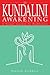 Kundalini Awakening: A Visual Journey In Meditation