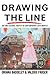 Drawing the Line: Art and Cultural Identity in Contemporary Latin America (Critical Studies in Latin American and Iberian Culture)