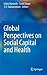 Global Perspectives on Social Capital and Health