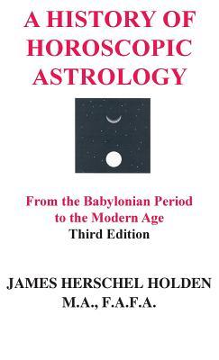 A History of Horoscopic Astrology (Hardcover)