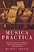 Musica Practica: The Social...