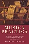 Musica Practica: The Social Practice of Western Music from Gregorian Chant to Postmodernism