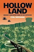 Hollow Land: Israel's Architecture of Occupation