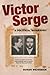 Victor Serge by Susan Weissman
