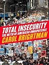 Total Insecurity: The Myth of American Omnipotence