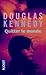 Quitter le monde by Douglas Kennedy
