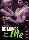 He Makes Me Bundle (He Makes Me, #1-3)