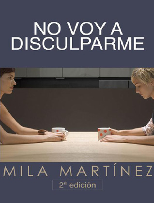 No voy a disculparme (No voy a disculparme, #1)