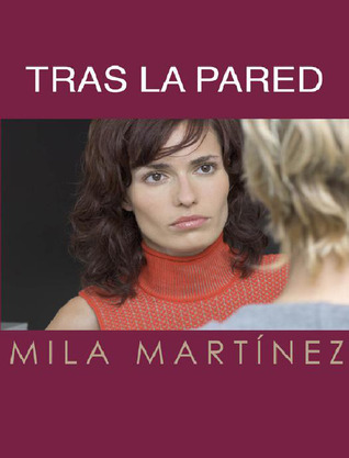 Tras la pared (No voy a disculparme, #2)