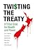 Twisting the Treaty: The Tr...