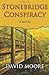 Stonebridge Conspiracy by David       Moore