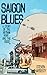 Saigon  Blues