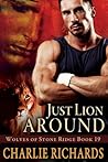 Just Lion Around by Charlie Richards