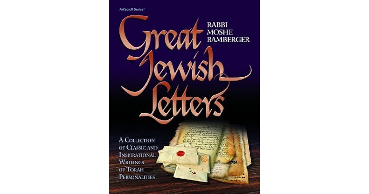 Great Jewish Letters A Collection Of Classic And Inspirational