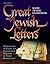 Great Jewish Letters: A Collection of Classic and Inspirational Writings of Torah Personalities (Artscroll) (English and Hebrew Edition)