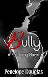 Bully by Penelope Douglas Bully by Penelope Douglas