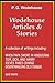 Wodehouse Articles & Stories (with linked TOC)