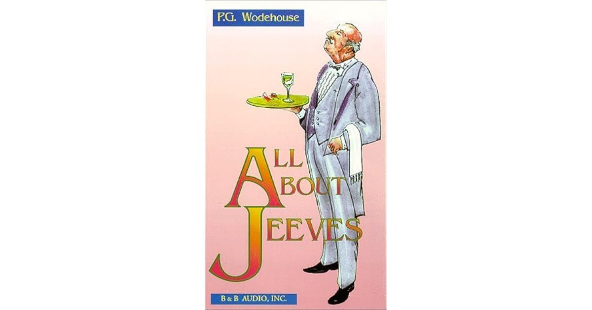 All About Jeeves by P.G. Wodehouse