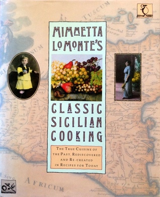 Mimmetta Lo Monte's Classic Sicilian Cooking (Hardcover)