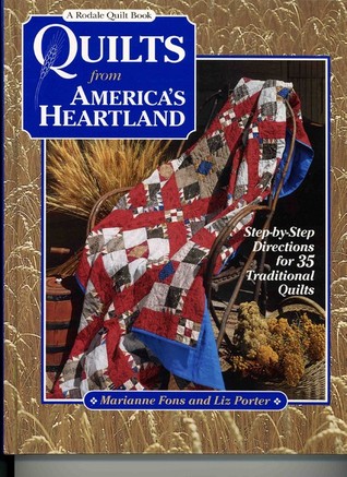 Quilts from America's Heartland: Step-By-Step Directions for 35 Traditional Quilts (Rodale Quilt Book)