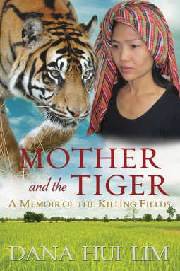 Mother and the Tiger: A Memoir of the Killing Fields (Paperback)