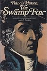 Francis Marion: The Swamp Fox