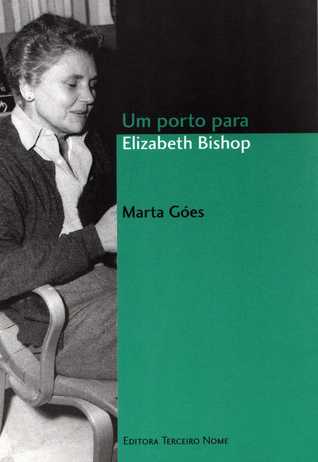 Um Porto para Elizabeth Bishop
