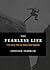 The Fearless Life: Live Worry-Free No Matter What Happens