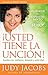 Usted tiene la unción: Camine con confianza, denuedo y autoridad (Spanish Edition)
