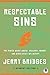 Respectable Sins Student Edition by Jerry Bridges