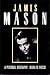 James Mason: A Personal Biography (Retro Classics)
