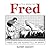 Little Book of Fred: Fred's Life was Always Full of Drama (Little Books)