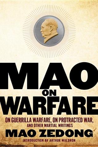 On Warfare: On Guerrilla Warfare/On Protracted War/Other Martial Writings (Paperback)