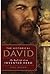 The Historical David: The Real Life of an Invented Hero