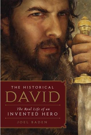 The Historical David: The Real Life of an Invented Hero (Hardcover)