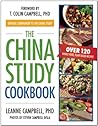 The China Study Cookbook by LeAnne Campbell