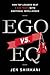 Ego vs. EQ by Jen Shirkani