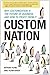 Custom Nation: Why Customiz...