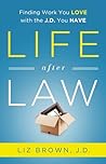 Life After Law by Liz  Brown