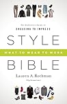 Style Bible by Lauren A. Rothman