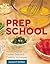 Prep School: How to Improve...