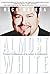 Almost White: Forced Confessions of a Latino in Hollywood
