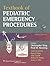 Textbook of Pediatric Emergency Procedures, 2nd edition
