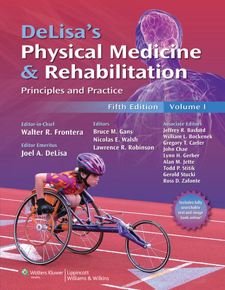 DeLisa's Physical Medicine and Rehabilitation (Hardcover)