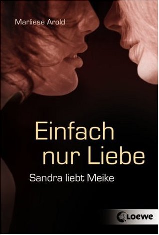 Einfach nur Liebe: Sandra liebt Meike (Paperback)