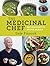 The Medicinal Chef: Eat You...