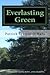 Everlasting Green: Stories of Faith, Hope, and Charity