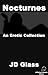 Nocturnes (An Erotic Collection)