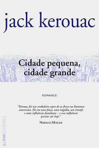 Cidade Pequena, Cidade Grande